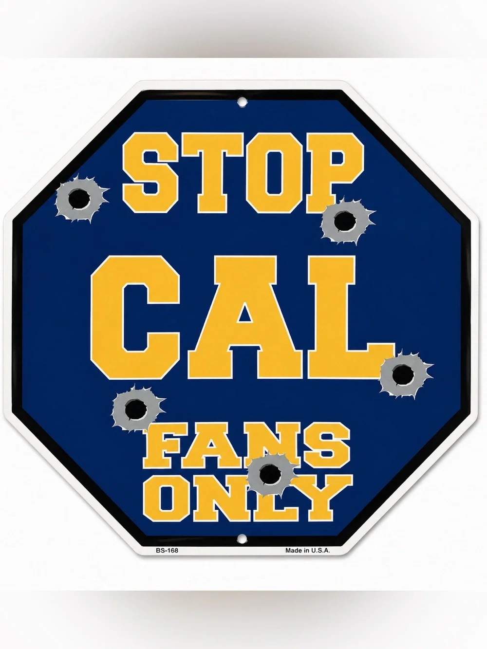 NEW Stop Cal Fans Only Metal Sign